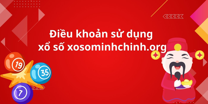 Điều khoản sử dụng xosominhchinh.org